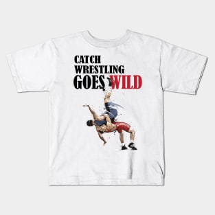 Catch Wrestling Goes Wild Kids T-Shirt